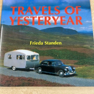 Travels of Yesteryear by Frieda Standen