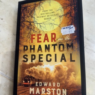 Edward Marston - Fear on the Phantom Special