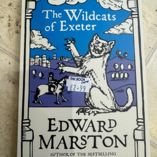 Edward Marston - The Wildcats of Exeter