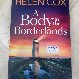 Helen Cox - A Body in the Borderlands