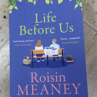 Roisin Meaney - Life Before Us