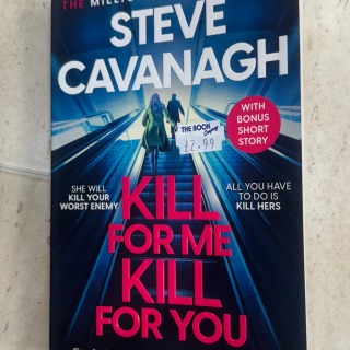 Steve Cavanagh - Kill For Me Kill For You